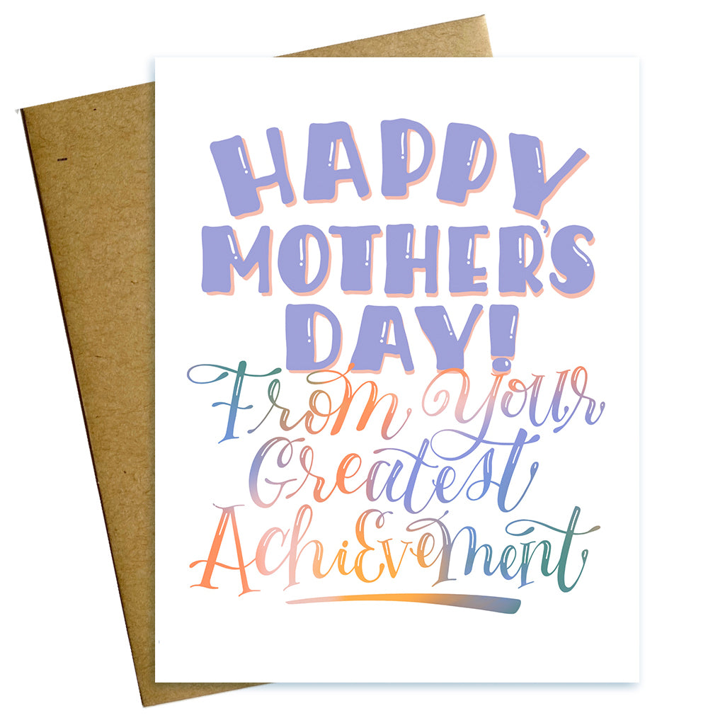 happy mothers day from your greatest accomplishment snarky mother day card