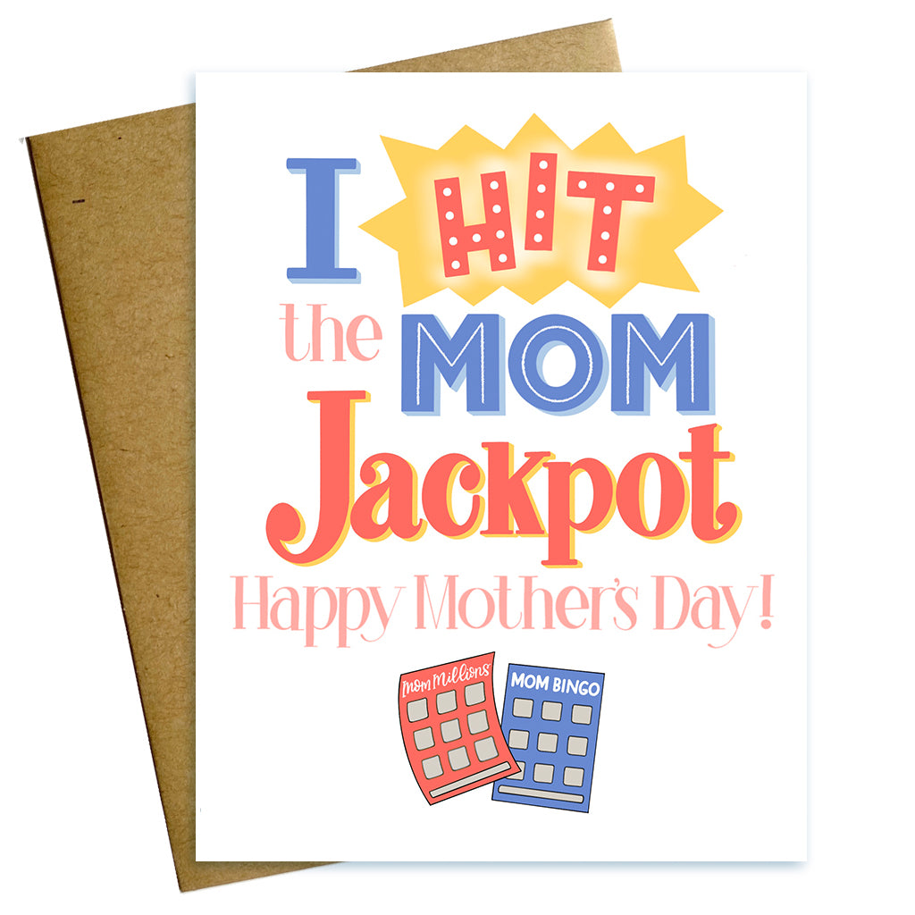 i hit the mom jackpot, happy mothers day, mother card, mom card, mothers day card, scratch off, lottery
