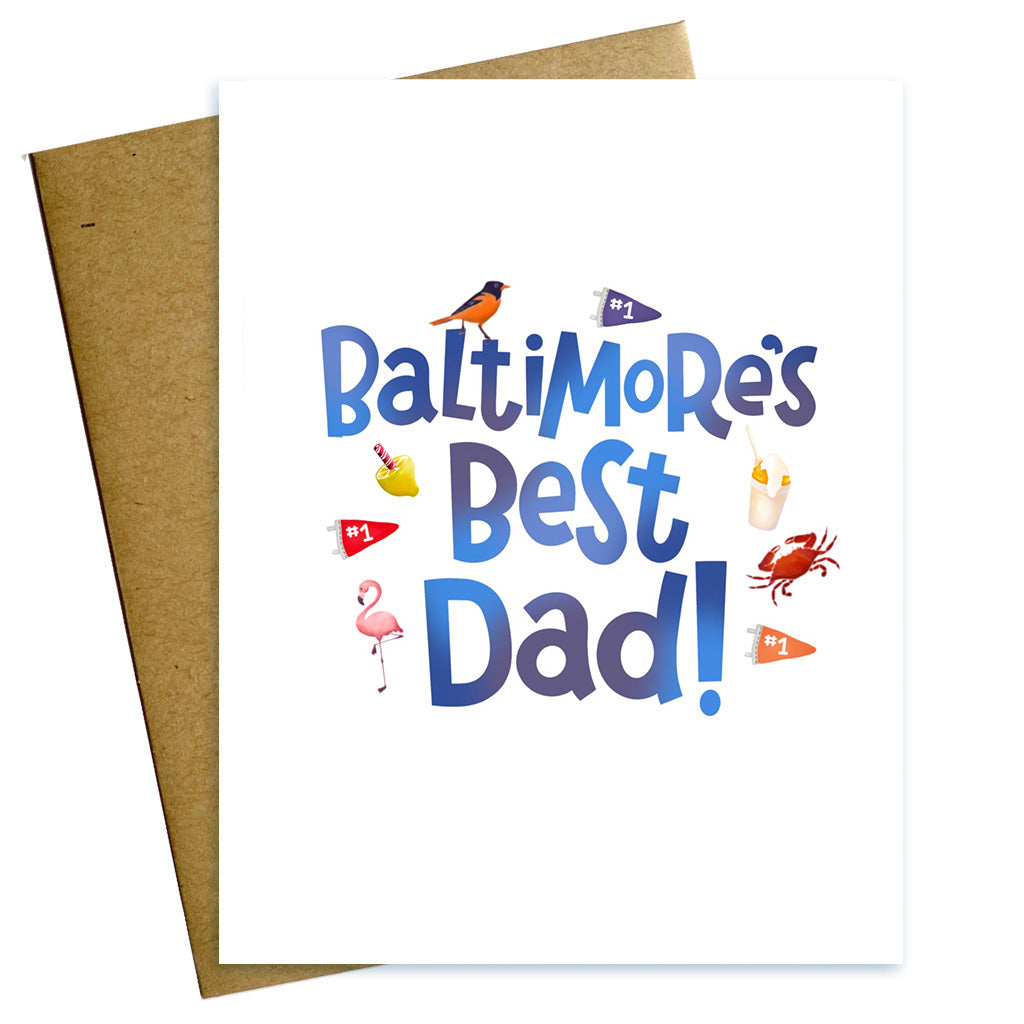 Hand Lettered Baltimore's Best Dad Father's Day   Card with illustrations  of  #1 Pennants, oriole,  lemon stick, snowball, flamingo and Maryland crab