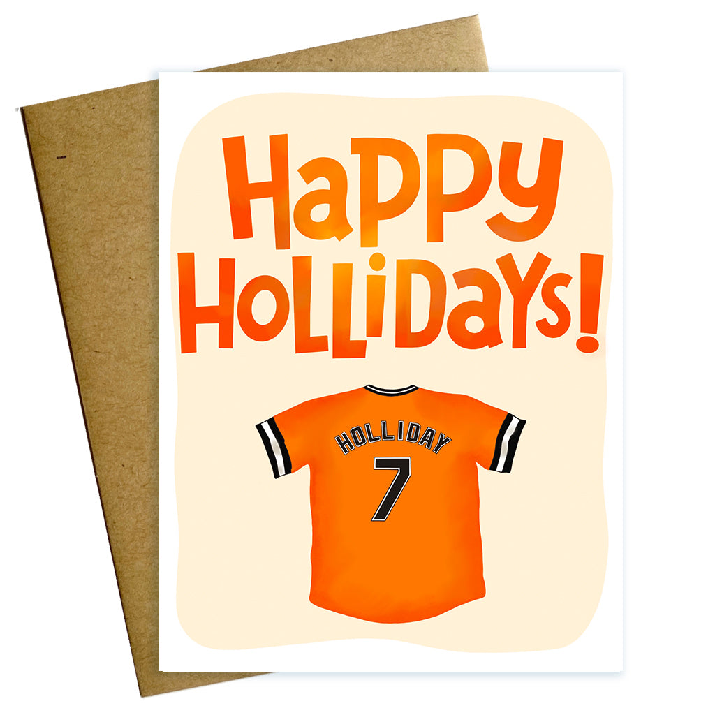 Hand  Lettered greeting card reading Happy Hollidays with an illustration of an orange Jackson Holliday Baltimore  Orioles Jersey.