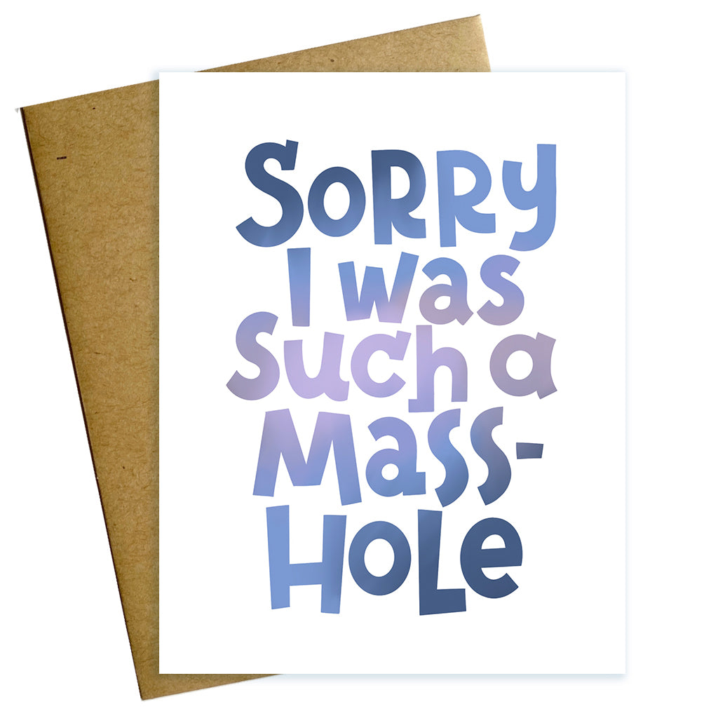 Sorry I was such a masshole massachusetts  greeting card