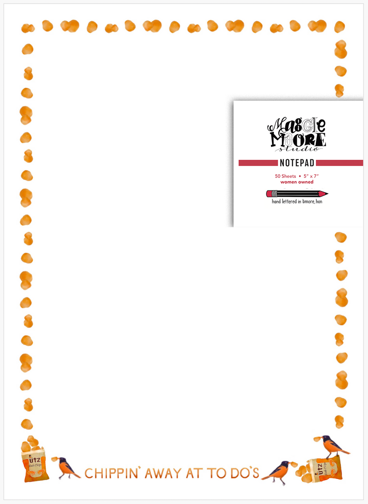 Notepad with a decorative border featuring oriole birds, chips and a branded 'chippin' away at to do's' phrase.
