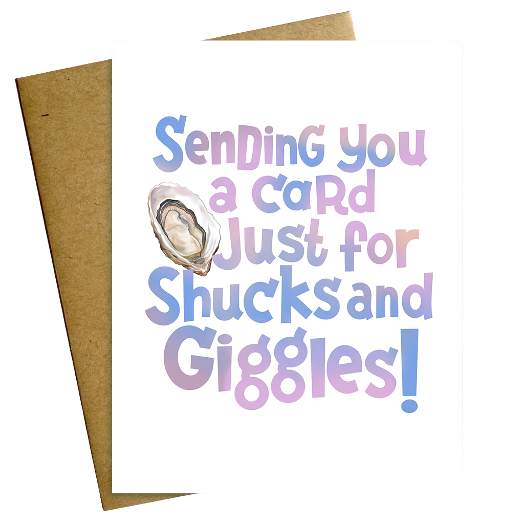 Shucks and Giggles Oyster Friendship Card – Maggie Moore Studio