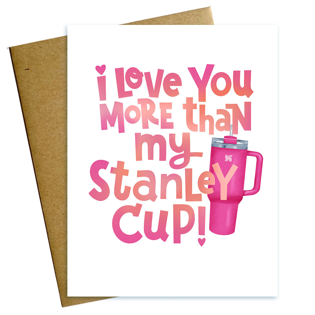 i love you more than my stanley cup valentine love anniversary card