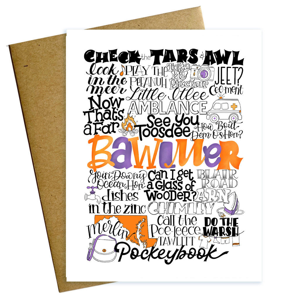 "Bawlmer" Baltimore Maryland Greeting Card with Baltimore accent phrases and words