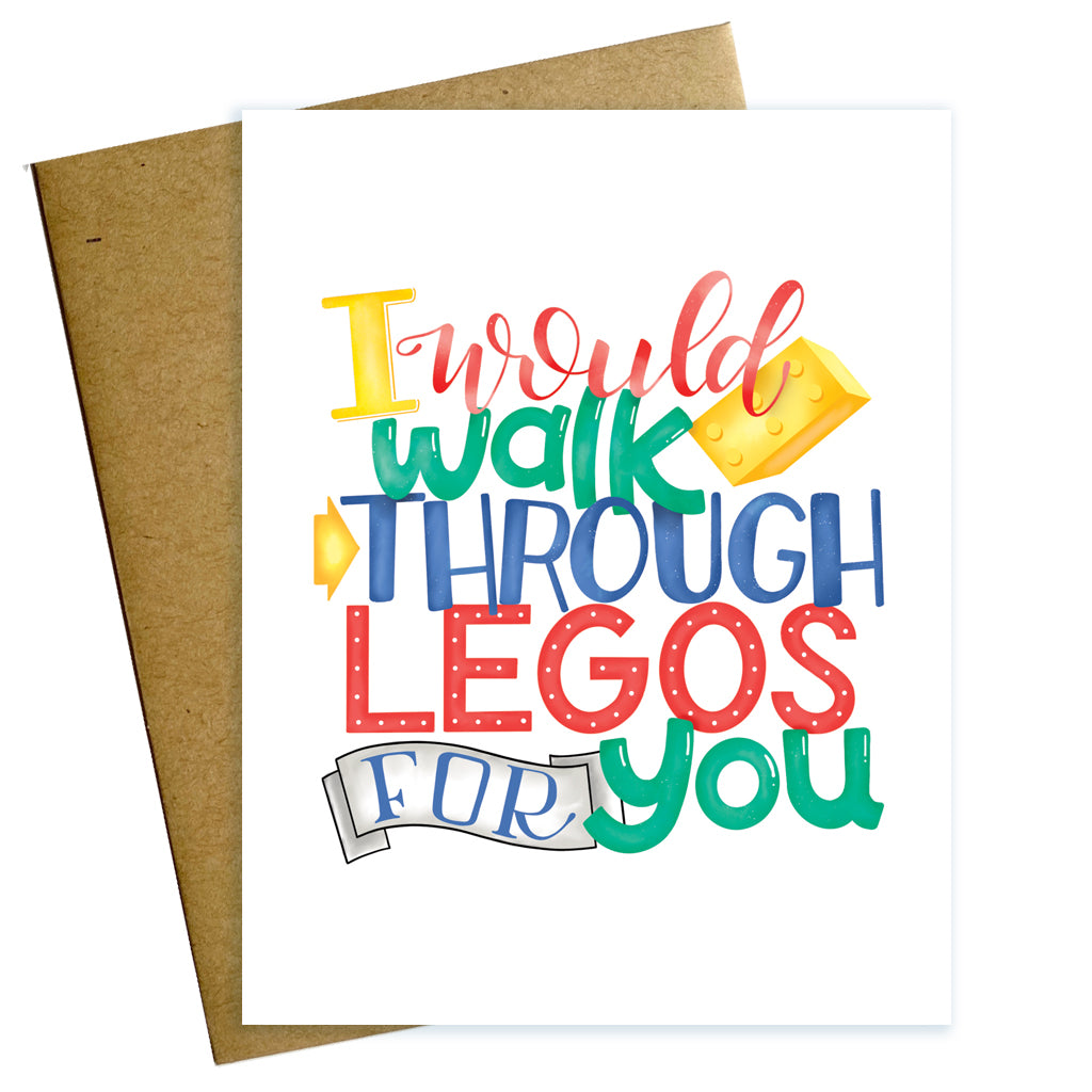 i would walk through legos for you, love card, valentine, valentine card, legos