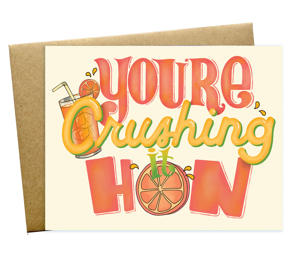 you're crushing it encouragement greeting card with orange crush image