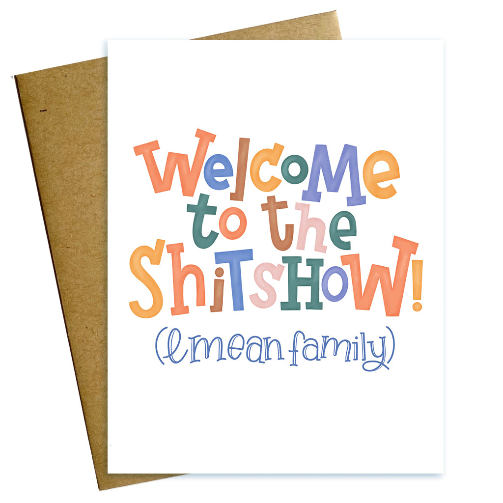 Welcome to the shitshow (I mean family) funny wedding card